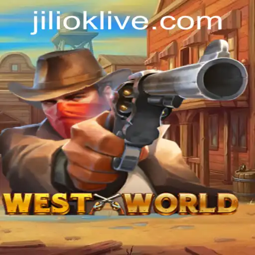 Unveiling WestWorld: The Ultimate Gaming Experience with a Twist of JILIOK